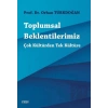 Toplumsal Beklentilerimiz