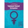 Toplumsal Cinsiyet Tartışmaları