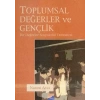 Toplumsal Değerler ve Gençlik