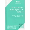 Toplumsal Dönüşümün Kalbi
