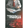 Toplumsal İktidar ve Medya