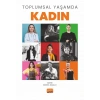 Toplumsal Yaşamda Kadın