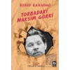 Torbadaki Maksim Gorki