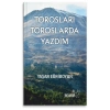 Torosları Toroslarda Yazdım