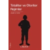 Totaliter ve Otoriter Rejimler