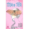Totem ve Tabu