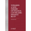 Towards a New Theory of Finance: Can Islamic Finance Be It?