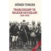 Trablusgarp ve Balkan Savaşları (1911-1913)