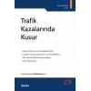 Trafik Kazalarında Kusur