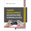 Trafik Kazalarında Sigortacının Sorumluluğu - Osman Nuri Alkan
