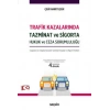 Trafik Kazalarında Tazminat ve Sigorta Hukuk ve Ceza Sorumluluğu