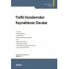 Trafik Kazalarından Kaynaklanan Davalar