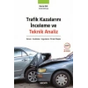 Trafik Kazalarını İnceleme ve Teknik Analiz Kanun – Açıklama – Uygulama – Örnek Olaylar