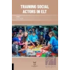 Training Social Actors in Elt