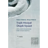 Trajik Hissiyat, Ütopik Siyaset