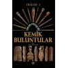 Tralleis 1 - Kemik Buluntular