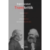 Transkritik: Kant ve Marx Üzerine