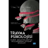 TRAVMA PSİKOLOJİSİ Kendi Anlatımlarıyla Küllerinden Doğan Ünlüler
