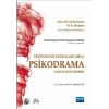 Travmadan Sağkalanlarla PSİKODRAMA-Acıyı Eyleme Dökmek / Psychodrama with Trauma Survivors-Acting Out Your Pain