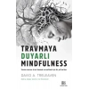 Travmaya Duyarlı Mindfulness