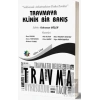Travmaya Klinik Bir Bakış