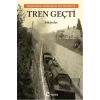 Tren Geçti: Murathan Munganın Seçtikleriyle