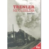 TRENLER NE GÜZELDİR