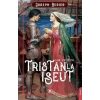 Tristanla Iseut Aşk Destanı