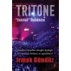 Tritone “Eskiler” Önbölüm