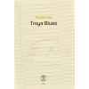 Troya Blues