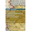 Troya’dan Konstantinopolis’e Boğazlar