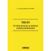 Trust ve Türk Hukuku Açısından Değerlendirilmesi