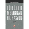 Tübüler Membran Filtrasyon (Cilt-I)