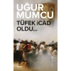 Tüfek İcad Oldu