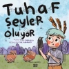 Tuhaf Şeyler Oluyor