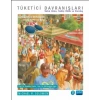 TÜKETİCİ DAVRANIŞLARI - Satın Alma, Sahip Olma ve Varoluş / CONSUMER BEHAVIOR - Buying, Having, and Being