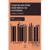 Tüketim Kültürü Yeni Medya ve Fotoğraf