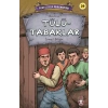 Tülütabaklar - Kurtuluşun Kahramanları 3