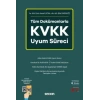 Tüm DokümanlarlaKVKK Uyum Süreci<br /> 8. Yargı Paketi Değişiklikleri İşlenmiştir.