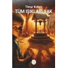 Tüm Işıkları Yak!