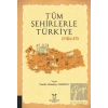 Tüm Şehirlerle Türkiye