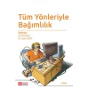 Tüm Yönleriyle Bağımlılık