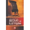 Tüm Yönleriyle Medya ve İletişim