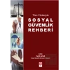 Tüm Yönleriyle Sosyal Güvenlik Rehberi