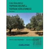 Tüm Yönleriyle Toprak Bilimi ve Toprak Kirlenmesi