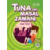 Tunanın Masal Zamanı