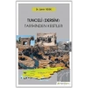Tunceli (Dersim) Tarihinden Kesitler
