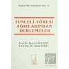 Tunceli Yöresi Ağızlarından Derlemeler