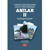 Tunceli’den Başlayan Hayat Yürüyüşümde Anılar II (Hatıram Olsun)