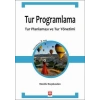 Tur Programlama Tur Planlaması ve Tur Yönetimi Nazife Küçükaslan